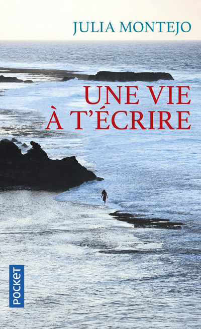 Buch Une vie à t'écrire Julia Montejo