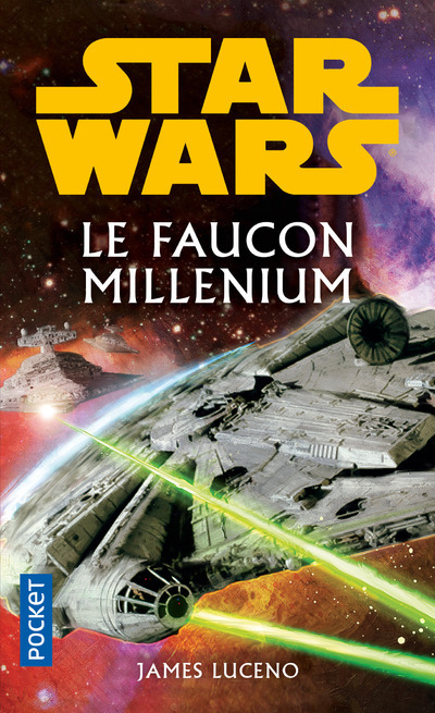 Kniha Star Wars - numéro 144 Le Faucon Millenium James Luceno