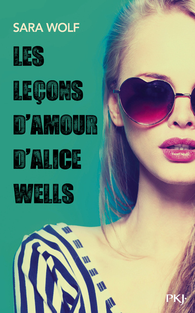 Carte Les leçons d'amour d'Alice Wells Sara Wolf