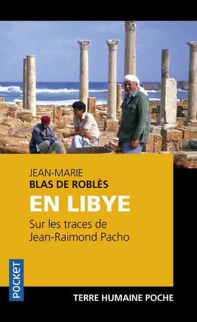 Knjiga En Libye - Sur les traces de Jean-Raimond Pacho Jean-Marie Blas de Roblès