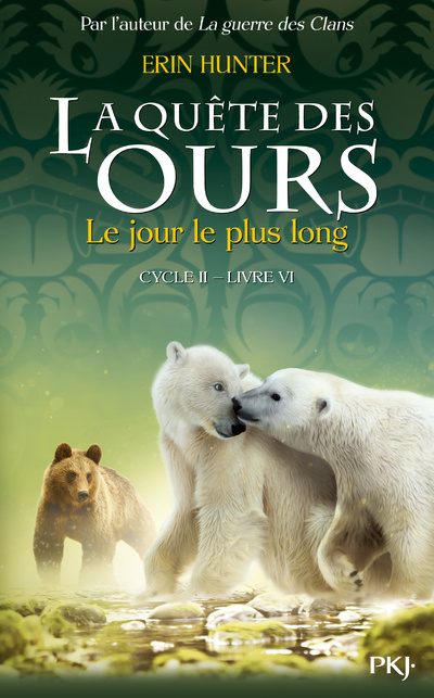 Könyv La quête des ours cycle II - tome 6 Le Jour-le-plus-long Erin Hunter