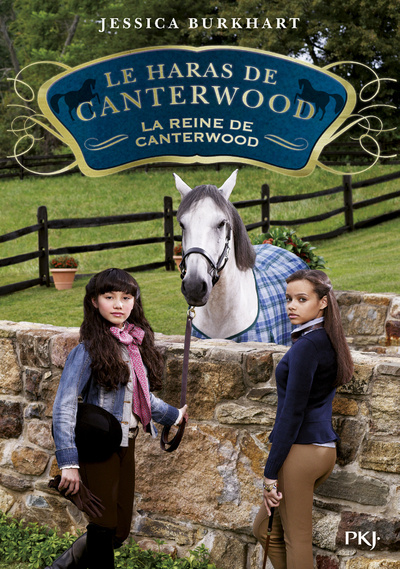 Книга Le haras de Canterwood - tome 10 La reine de Canterwood Jessica Burkhart