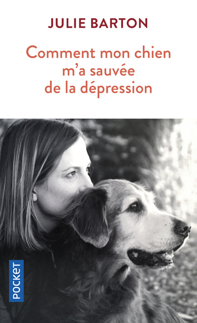 Buch Comment mon chien m'a sauvée de la dépression Julie Barton