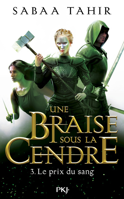 Книга Une braise sous la cendre - tome 3 Le prix du sang Sabaa Tahir