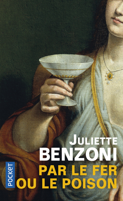 Knjiga Par le fer ou le poison Juliette Benzoni