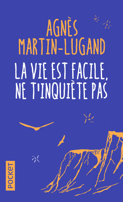 Livre La vie est facile, ne t'inquiète pas - Collector AGNES MARTIN-LUGAND