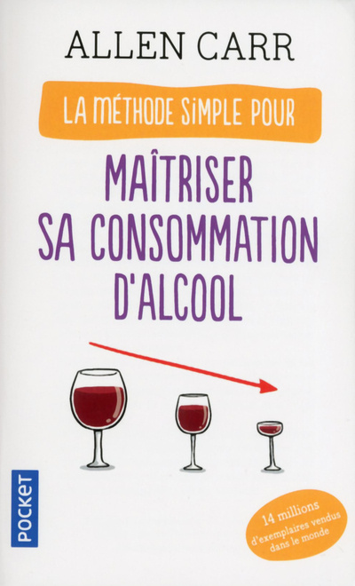 Книга La méthode simple pour maîtriser sa consommation d'alcool Allen Carr