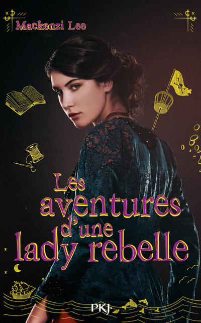 Kniha Les aventures d'une lady rebelle Mackenzi Lee