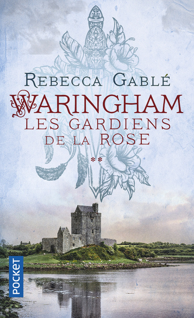 Kniha Waringham - tome 2 Les Gardiens de la Rose Rebecca Gablé