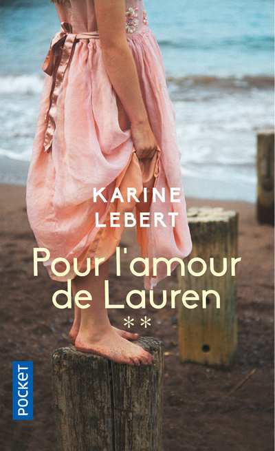 Kniha Les Amants de l'été 44 - tome 2 Pour l'amour de Lauren Karine Lebert