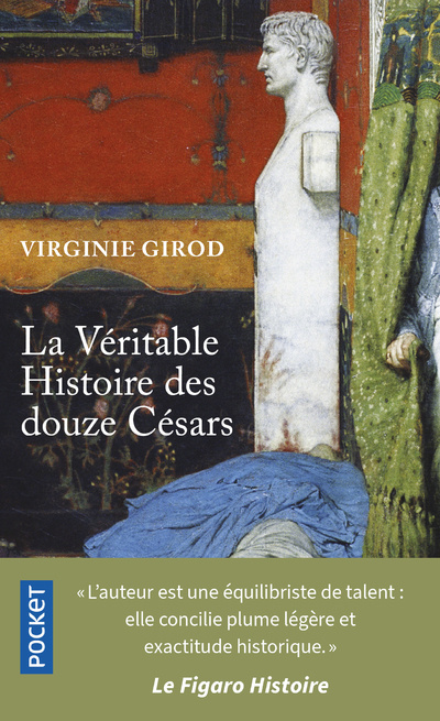 Könyv La Véritable Histoire des douze Césars VIRGINIE GIROD