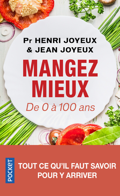 Livre Manger mieux - De 0 à 100 ans Henri Joyeux