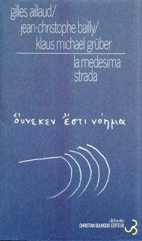 Carte LA MEDESIMA STRADA AILLAUD G/ BAILLY J-C