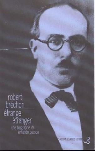 Książka "Étrange étranger" une biographie de Fernando Pessoa Bréchon