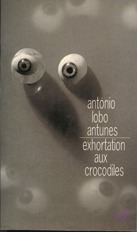 Kniha Exhortation aux crocodiles Antunes