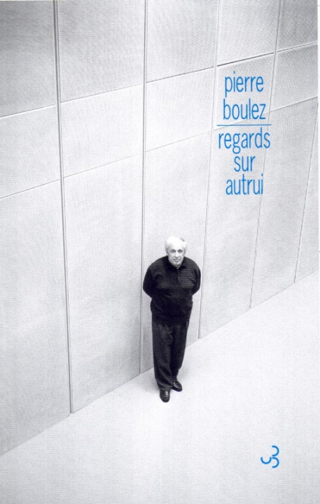 Knjiga Regards sur autrui - points de repère tome II Boulez
