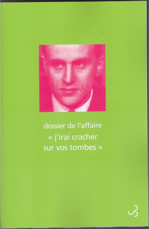 Kniha Dossier de l'affaire "J'irai cracher sur vos tombes" Vian