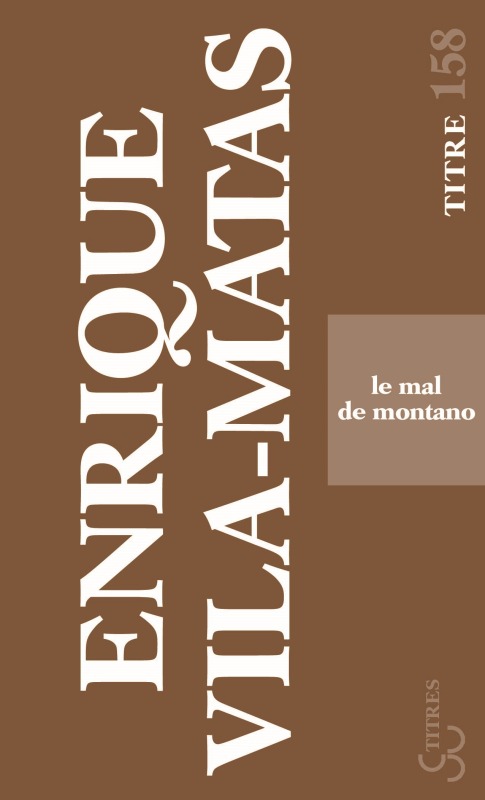 Buch Le mal de Montano Vila-Matas