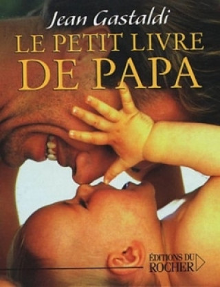 Knjiga Le Petit Livre de papa Jean Gastaldi