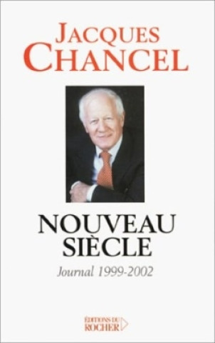 Knjiga Nouveau siècle Jacques Chancel