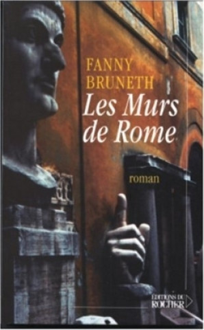 Knjiga Les Murs de Rome Fanny Bruneth
