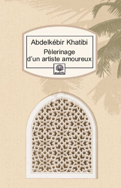 Kniha Pelerinage d'un artiste amoureux Abdelkébir Khatibi