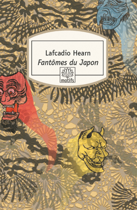 Könyv Fantômes du Japon Lafcadio Hearn