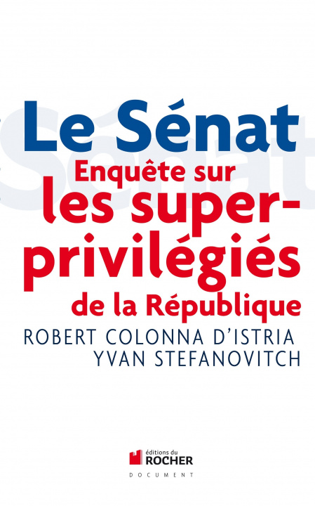 Knjiga Le Sénat Robert Colonna d'Istria