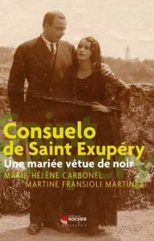 Könyv Consuelo de Saint Exupéry Marie-Hélène Carbonel