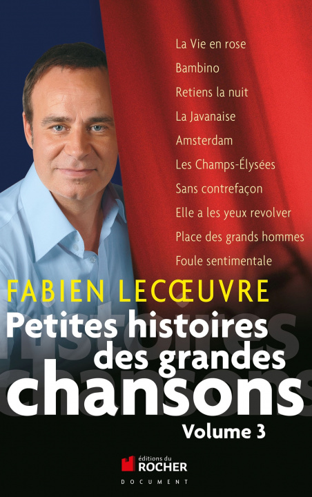 Kniha Petites histoires des grandes chansons Fabien Lecoeuvre