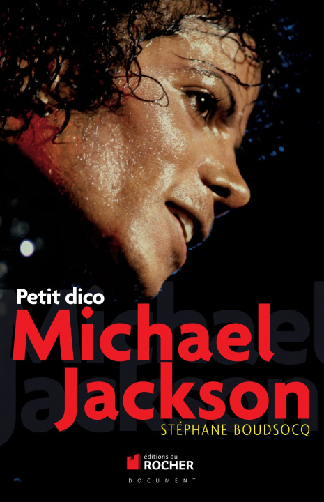 Könyv Petit dico Michael Jackson Stéphane Boudsocq