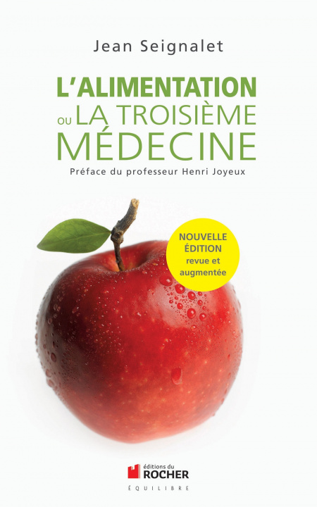 Könyv L'alimentation ou la troisième médecine Jean Seignalet