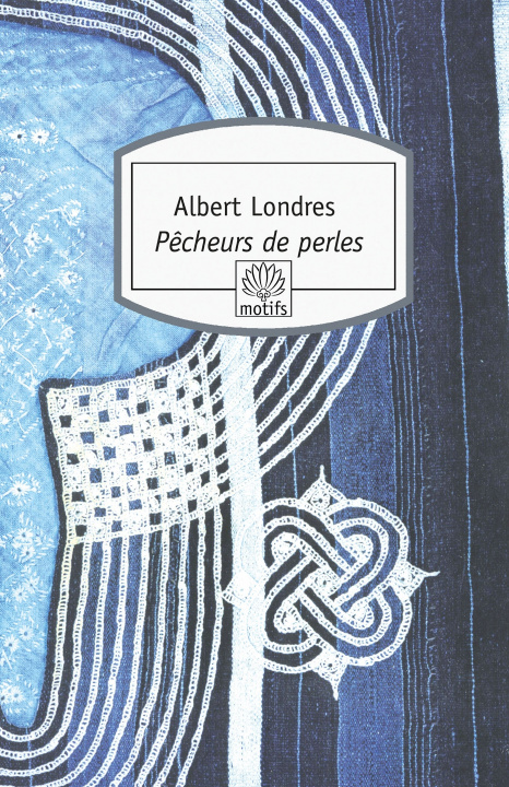 Knjiga Pêcheurs de perles Albert Londres