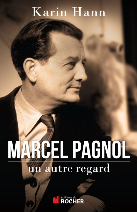 Книга Marcel Pagnol, un autre regard Karin Hann