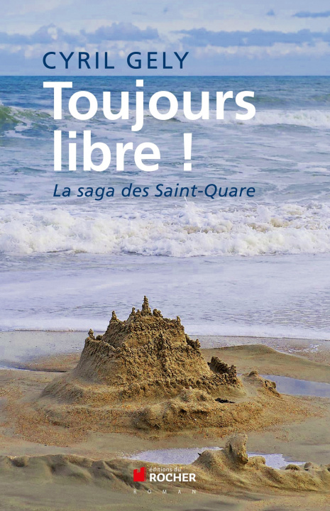 Buch Toujours libre ! Cyril Gély