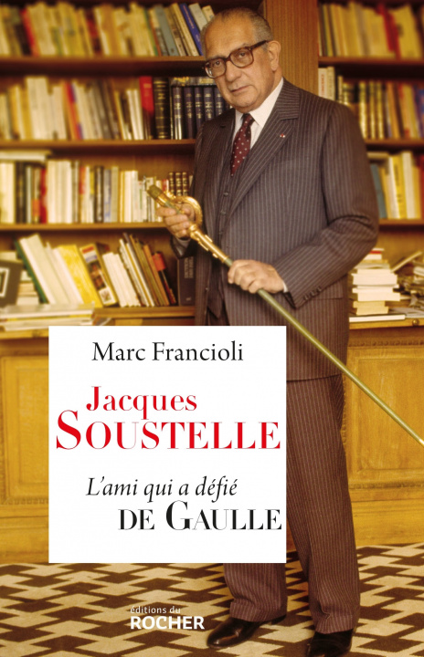 Knjiga Jacques Soustelle Marc Francioli