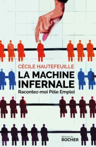 Knjiga La machine infernale Cécile Hautefeuille