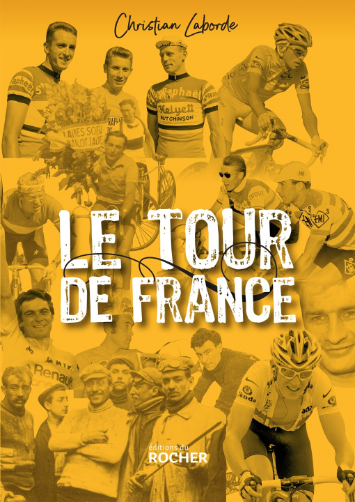 Книга Le Tour de France Christian Laborde