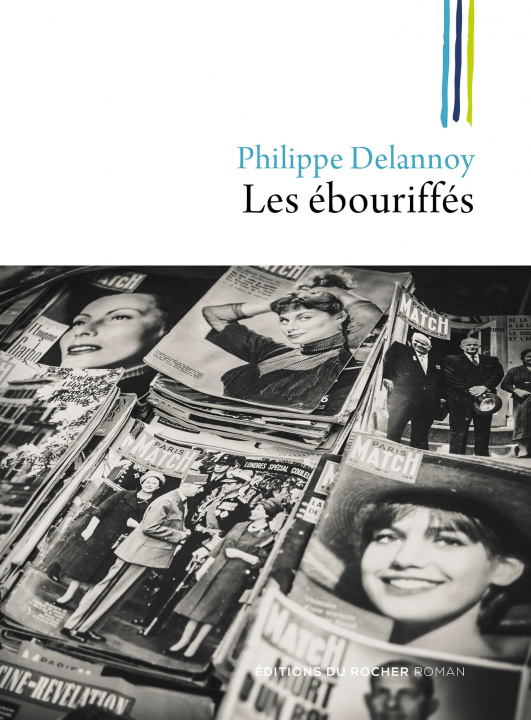 Knjiga Les ébouriffés Philippe Delannoy