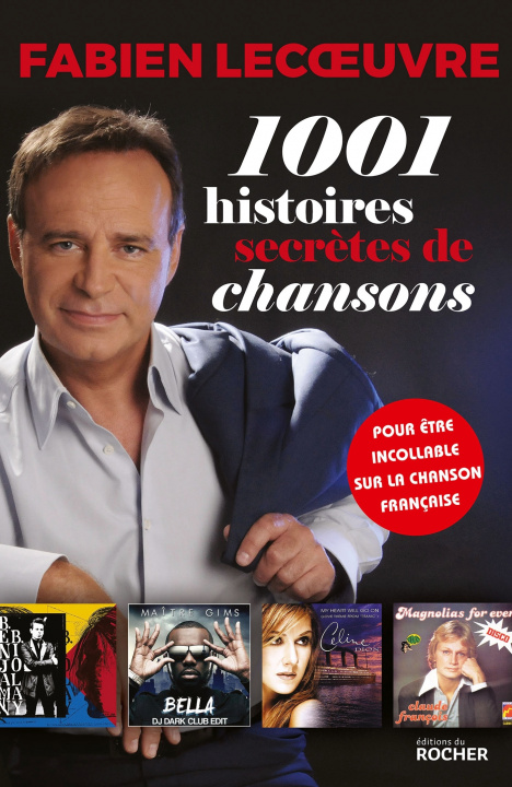 Kniha 1001 histoires secrètes de chansons Fabien Lecoeuvre