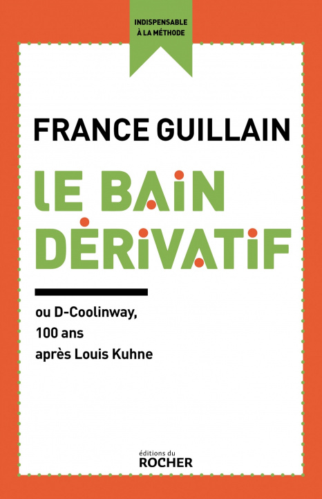 Kniha Le Bain dérivatif France Guillain