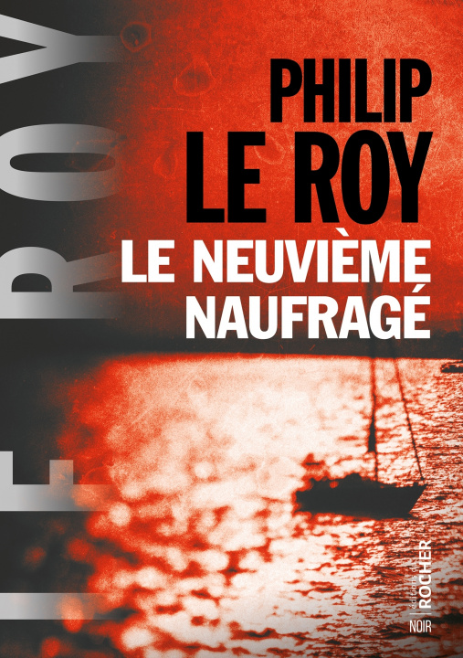 Kniha Le neuvième naufragé Philip Le Roy