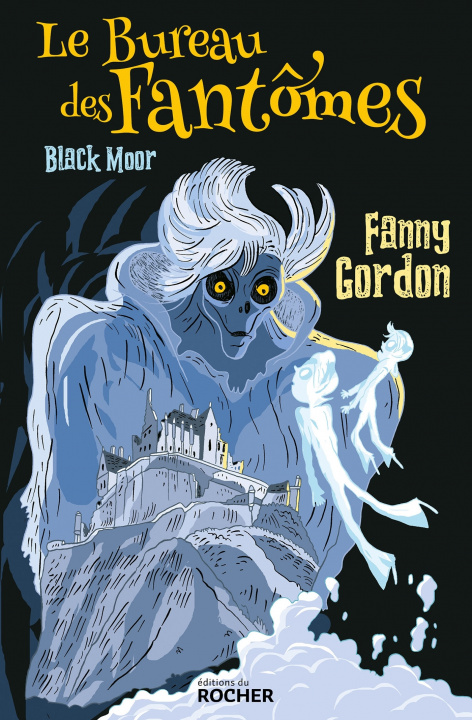 Kniha Le bureau des fantomes/Black Moor Fanny Gordon