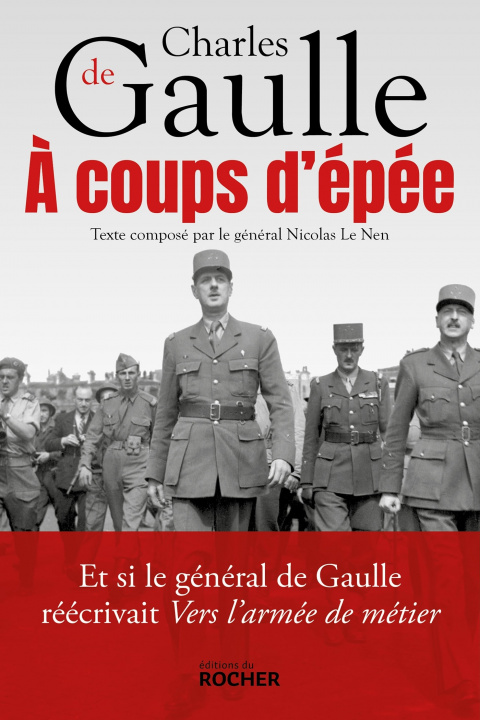 Książka A coups d'épée Charles de Gaulle