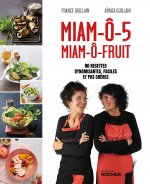 Könyv Miam-ô-5, Miam-ô-fruit France Guillain