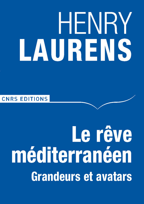 Kniha Le Rêve méditerranéen. Henry Laurens