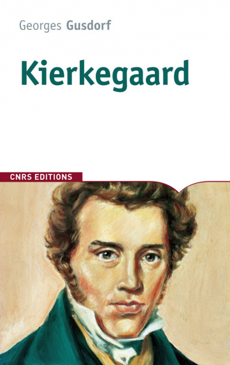 Kniha Kierkegaard Georges Gusdorf