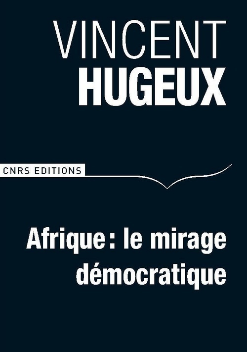 Knjiga Afrique. Le mirage démocratique Vincent Hugeux