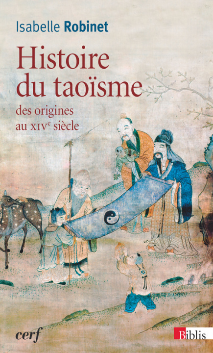 Könyv Histoire du taoïsme des origines au XIVe siècle Isabelle Robinet