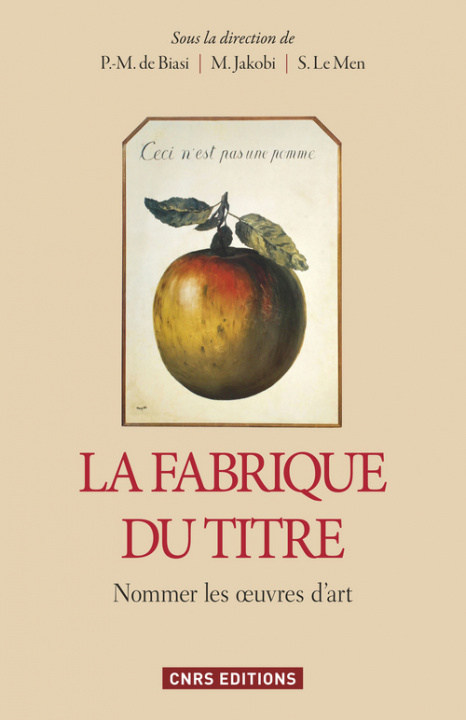 Kniha La Fabrique du titre. Nommer les oeuvres d'art Pierre-Marc de Biasi